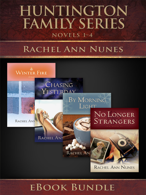 Title details for Huntington Family Series by Rachel Ann Nunes - Available